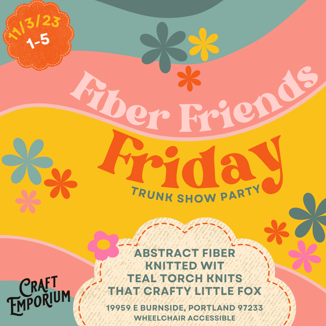 Fiber Friends Friday, 11/3/23, from 1-5!