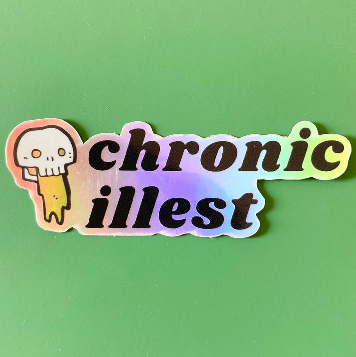 Chronic Illest Holographic Vinyl Sticker, Chronic Illness, Spoonie, Diabetic, Crohn’s, Cvs