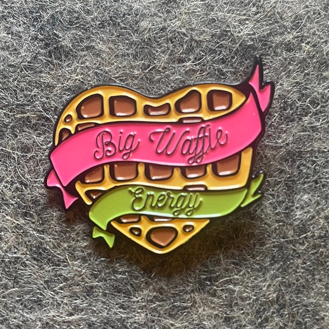 Big Waffle Energy enamel pin