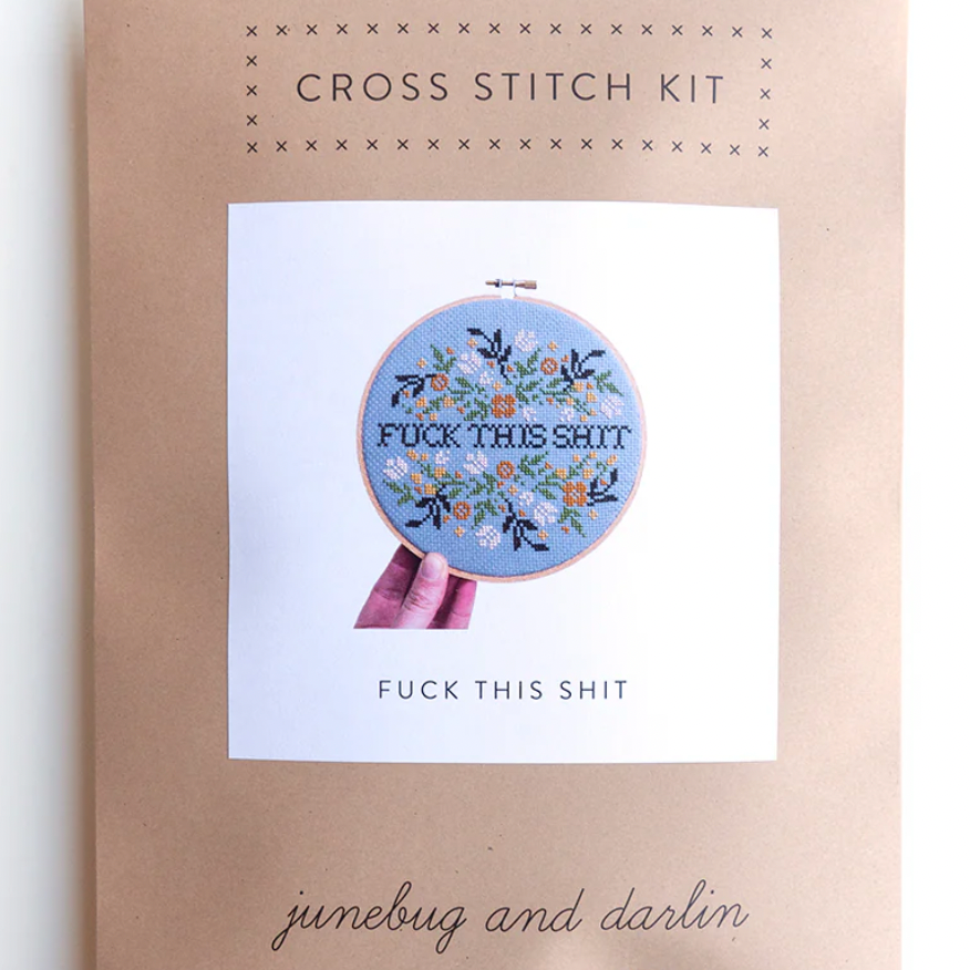 F*ck this Sh*t Junebug & Darlin Cross Stitch Kit