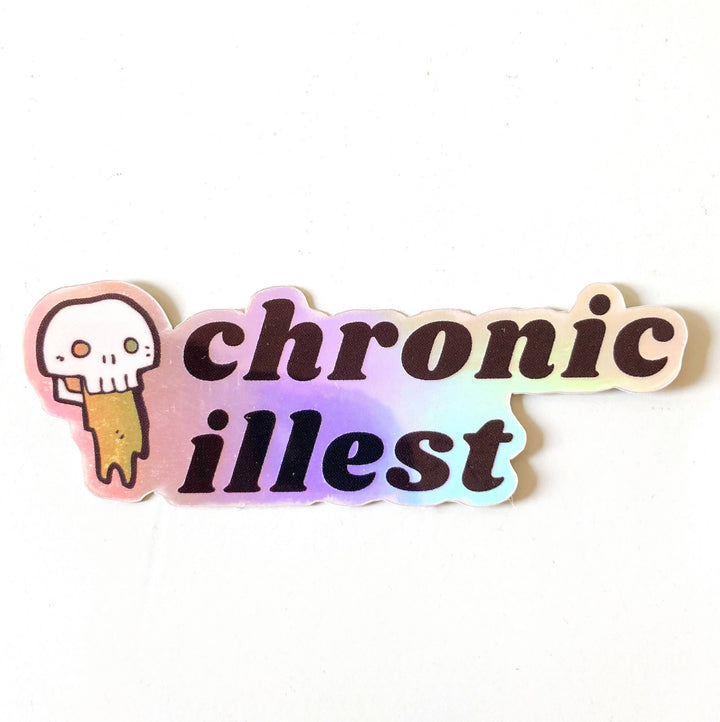 Chronic Illest Holographic Vinyl Sticker, Chronic Illness, Spoonie, Diabetic, Crohn’s, Cvs